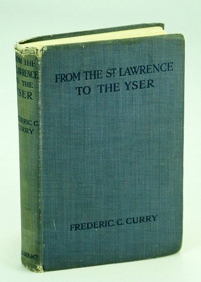 From the St. Lawrence to the Yser with the 1st (First) Canadian Brigade