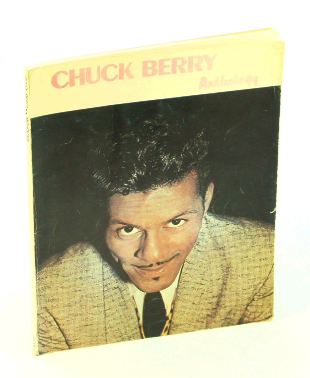 Chuck Berry Anthology - Songbook With Piano Sheet Music, Lyrics and Chords
