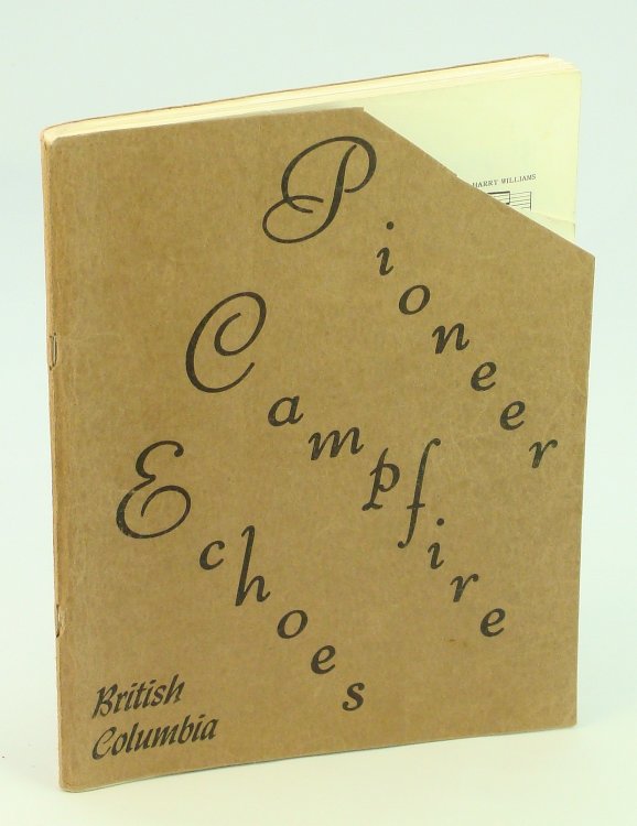 Pioneer Campfire Echoes - British Columbia