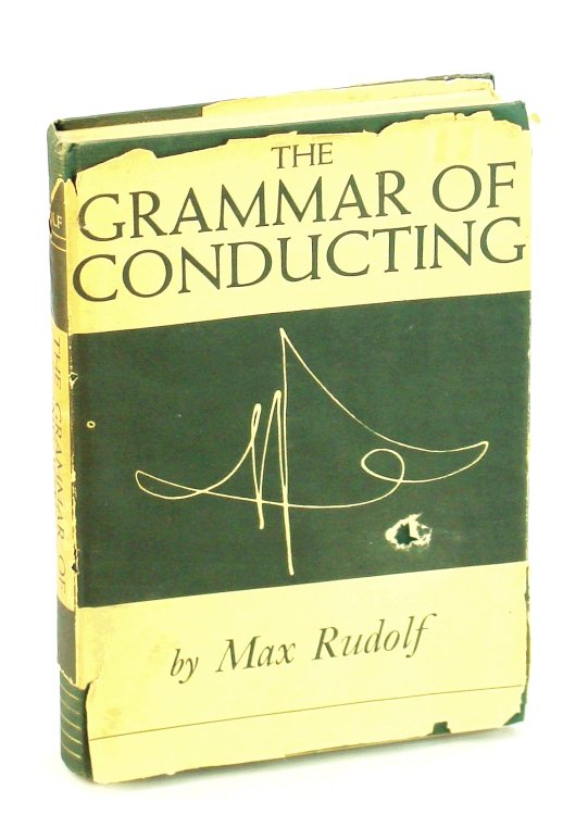 The Grammar of Conducting - A Practical Study Of Modern Baton Technique