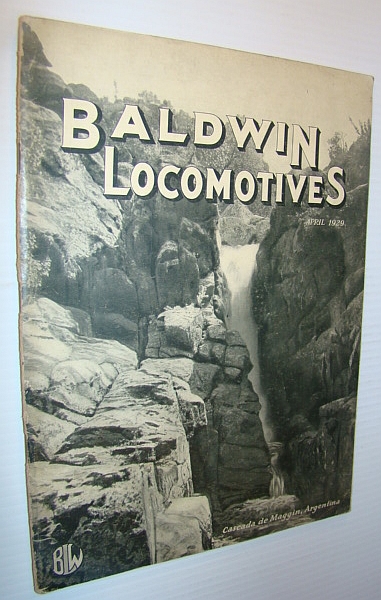 Image for Baldwin Locomotives (Magazine), April (Apr.) 1929 Baldwin Locomotives (Magazine), April (Apr.) 1929