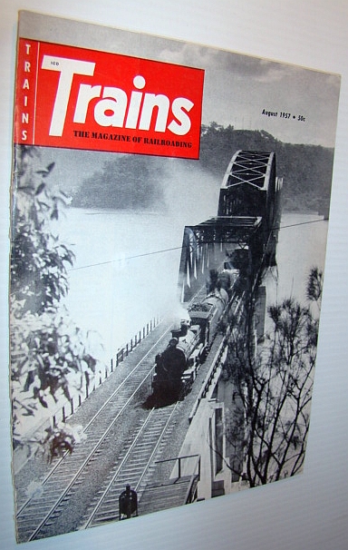 Trains - The Magazine of Railroading, August 1957 - Special Report on the Death of New York, Ontario & Western