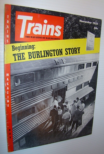 Trains - The Magazine of Railroading, November 1955 - The Burlington Story