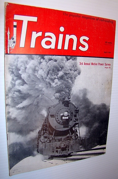 Trains - The Popular Magazine of Railroading, April 1951 - Cover Photo of Bessemer & Lake Erie 2-10-4 No. 634