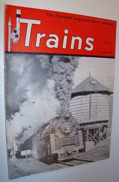Trains - The Illustrated Magazine of Railroading, September1950 - Cover Photo of Louisville & Nashville's Lima-built Berkshire No. 1985 Thunders Out of Norton, Va.