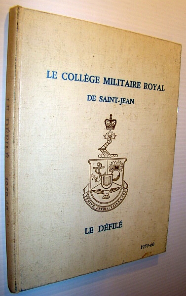 Le College Militaire Royal De Saint-Jean - Annual Review / Yearbook / Le Defile, 1959-1960