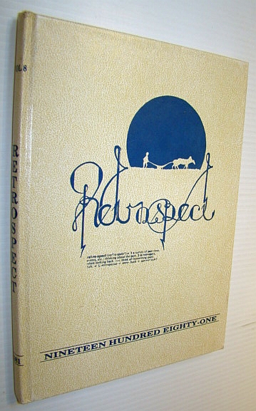 Image for Retrospect 1981: Student Yearbook of Parkland Secondary School, North Saanich, BC Retrospect 1981: Student Yearbook of Parkland Secondary School, North Saanich, BC