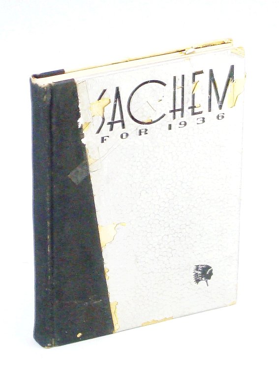 The Sachem For 1936 / The Nineteen Thirty-Six Sachem: Student Yearbook of Southwest High School, Kansas City, Missouri