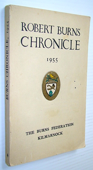 Robert Burns Chronicle And Club Directory 1955 - Third Series, Volume IV