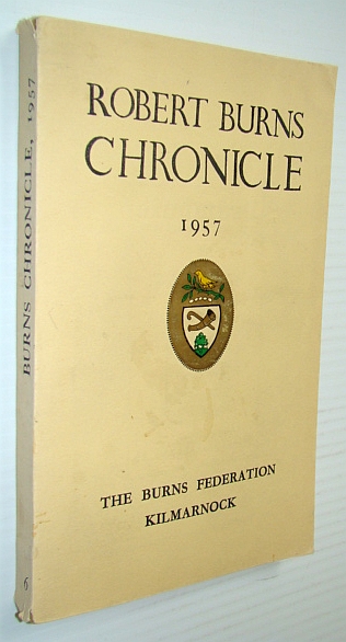 Robert Burns Chronicle And Club Directory 1957 - Third Series, Volume VI