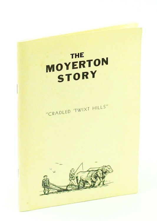 The Moyerton Story 