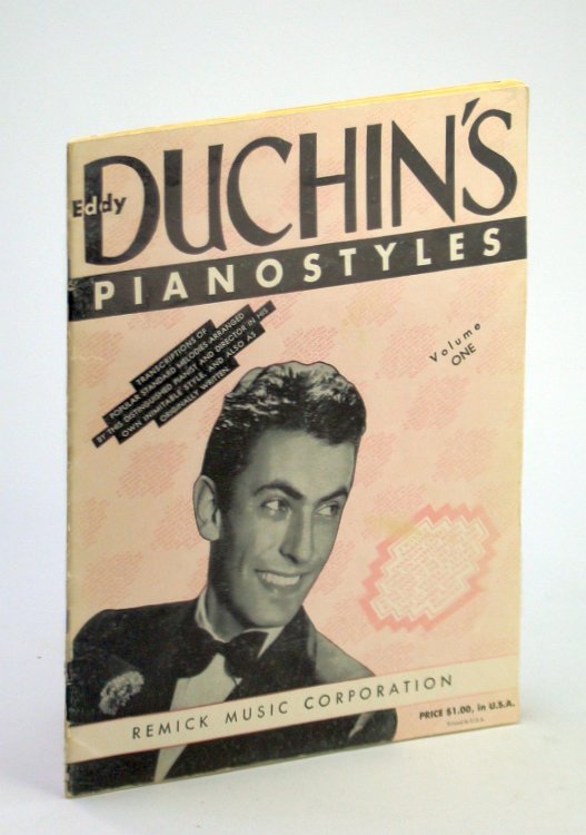 Eddy Duchin's Piano Styles - Volume One: Songbook with Piano Sheet Music
