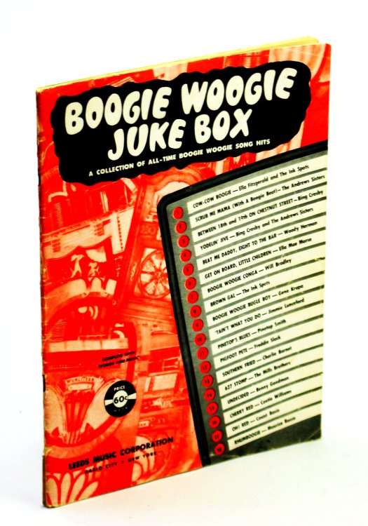 Boogie Woogie Juke Box - A Collection of All-Time Boogie Woogie Song Hits: Includes Sheet Music for Piano and Voice with Chords