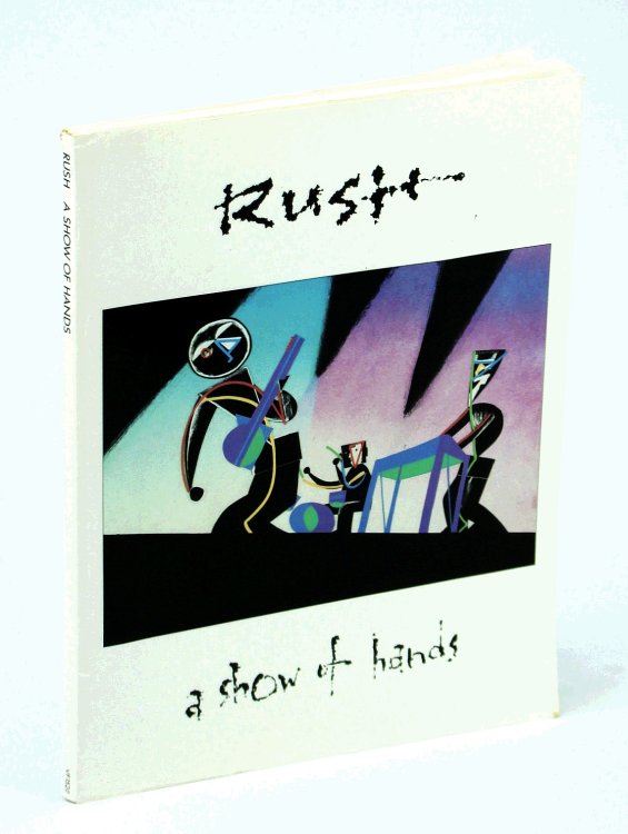 Rush - A Show of Hands: Songbook with Sheet Music for Voice and Piano with Guitar Chords