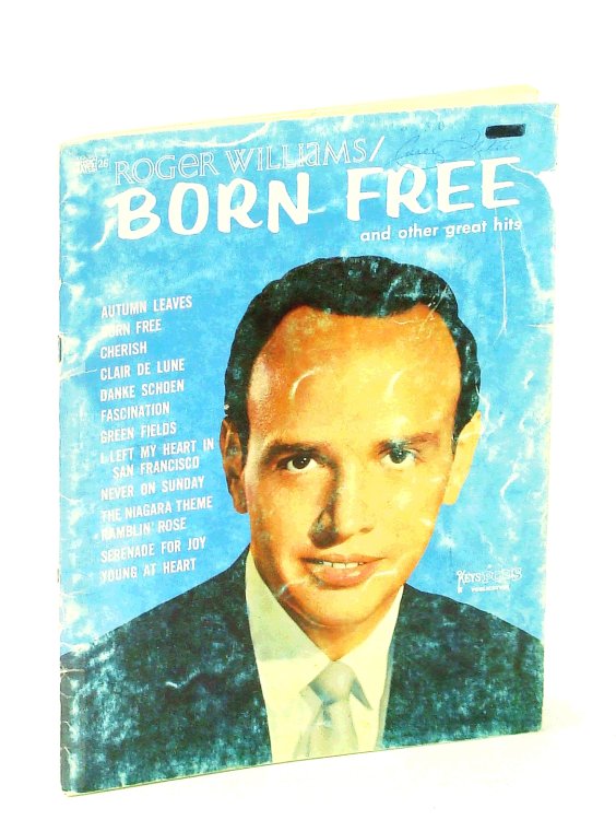 Roger Williams - Born Free and Other Great Hits: Piano Sheet Music Songbook