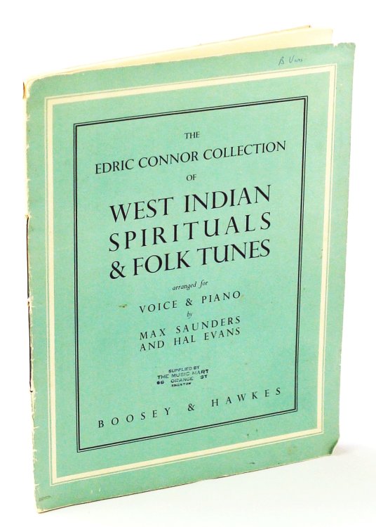 The Edric Connor Collection of West Indian Spirituals & Folk Tunes Arranged for Voice and Piano