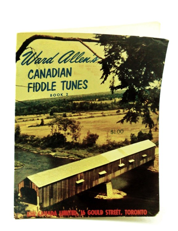 Ward Allen's Canadian Fiddle Tunes - Book 2 [Two]: Sheet Music for Violin and Piano With Chords