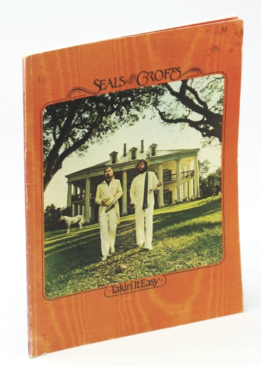 Seals & Crofts - Takin' It Easy: Songbook With Piano Sheet Music, Lyrics and Guitar Chords