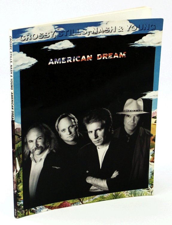 Crosby, Stills, Nash & Young -- American Dream: Songbook With Piano Sheet Music, Lyrics and Guitar Chords