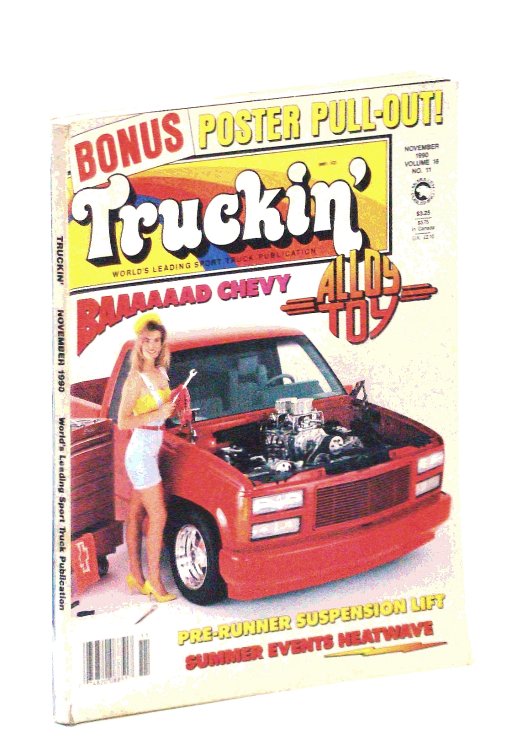 Truckin' Magazine, November [Nov.] 1990: Alloy Toy (including Centerfold photo)/ Irene Lickl Cover Photo