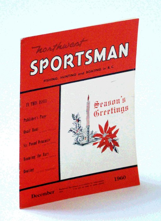 Northwest Sportsman Magazine - Fishing, Hunting and Boating in B.C., December [Dec.] 1960 - Fishing in the Cowichan River