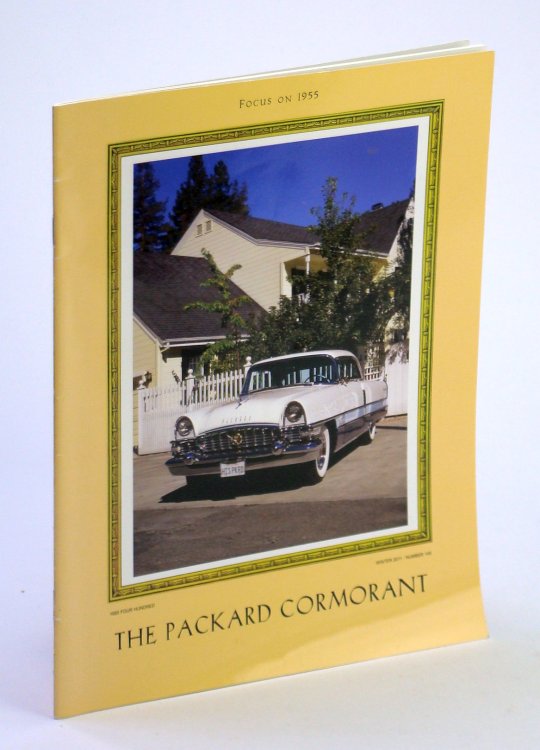 The Packard Cormorant - The International Magazine of Packard Automobile Classics, Winter 2011 - Volume LVIII, Number 4 - Focus on 1955 / 1955 Four Hundred Cover Photo