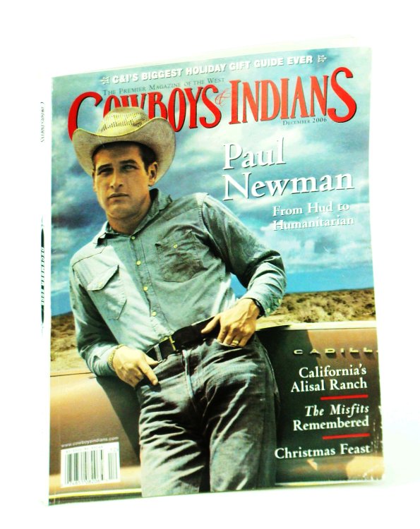 Cowboys and Indians - The Premier Magazine of the West, December [Dec.] 2006 - Paul Newman Cover Photo