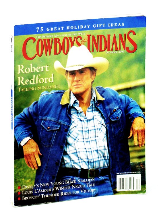 Cowboys and Indians - The Premier Magazine of the West, December [Dec.] 2003 - Robert Redford Cover Photo