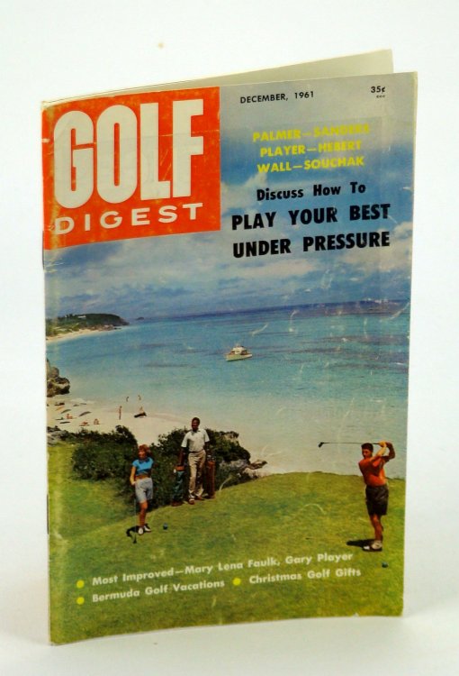 Golf Digest - World's Largest Selling Golf Magazine, Decembere [Dec.] 1961, Volume 12, No. 11 - Bermuda Cover Photo