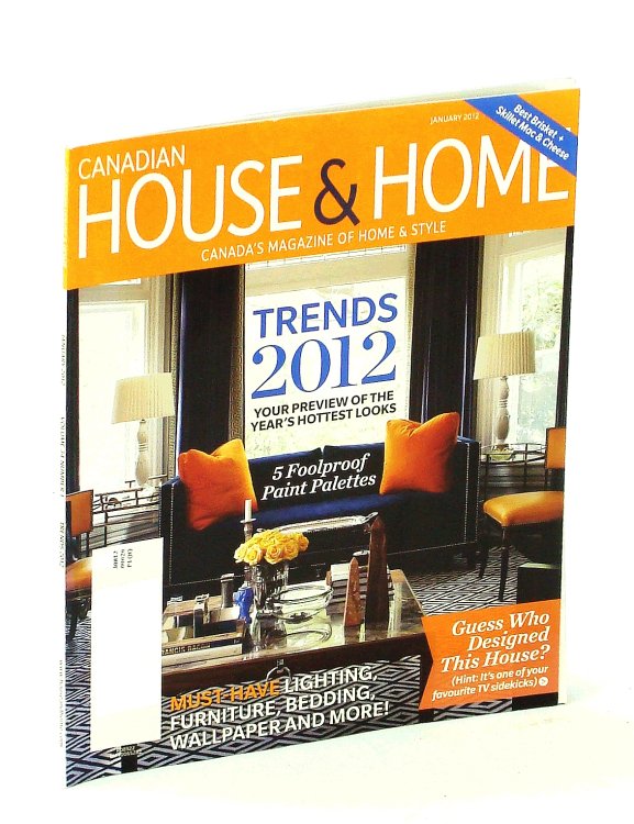 Canadian House & Home - Canada's Magazine of Home & Style, January [Jan.] 2012 - Trends 2012