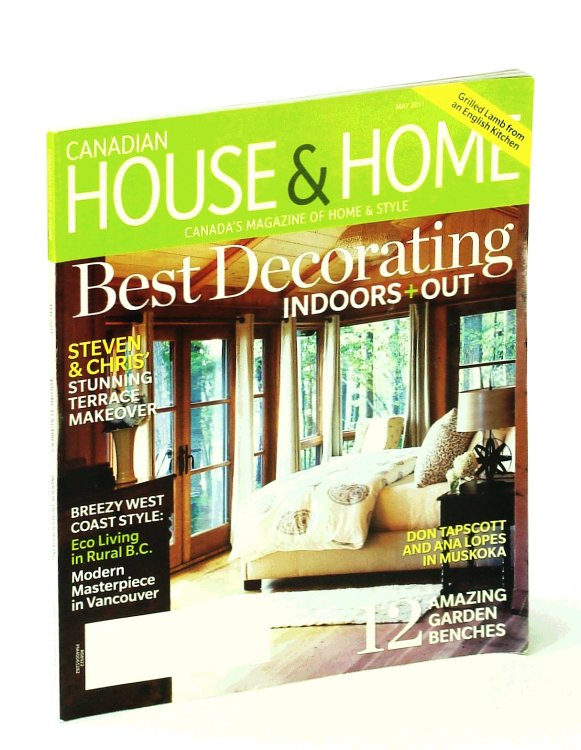 Image for Canadian House & Home - Canada's Magazine of Home & Style, May 2011: Best Decorating Indoors and Out Canadian House & Home - Canada's Magazine of Home & Style, May 2011: Best Decorating Indoors and Out