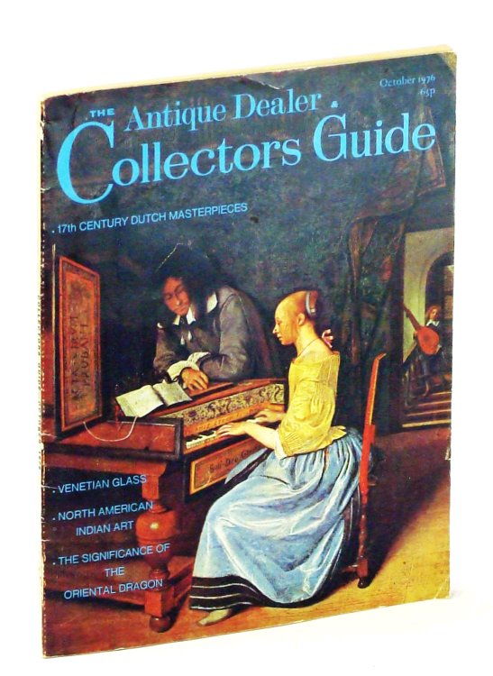 The Antique Dealer Collectors Guide [Magazine] October [Oct.] 1976 - The Dragon in Oriental Art