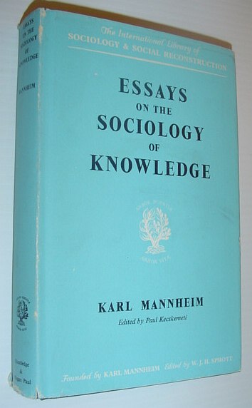 Essays on the Sociology of Knowledge