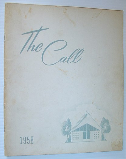 The Call 1958 - Yearbook of the British Columbia Bible Institute, North Vancouver, British Columbia