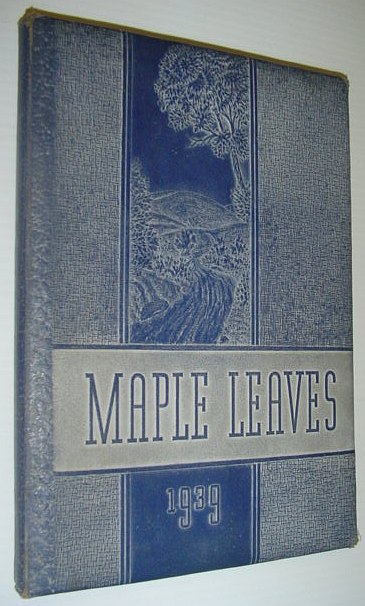 Maple Leaves 1939: Yearbook of Maplewood-Richmond Heights High School, Missouri