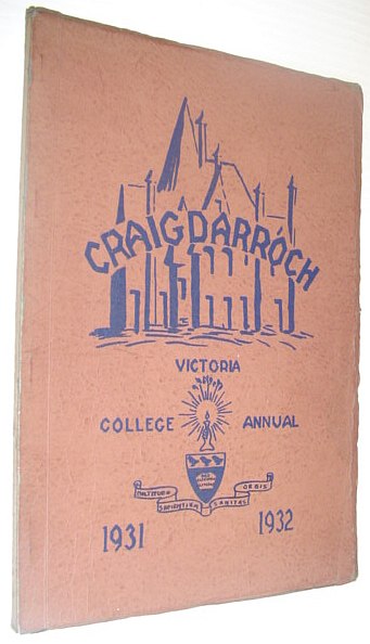 Craigdarroch 1931-1932: Victoria College Annual (Yearbook), Victoria, British Columbia (UVic)