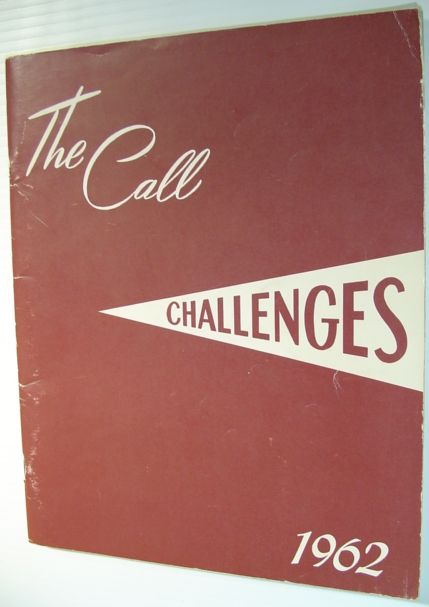 Image for The Call 1962 - Yearbook of Western Pentecostal Bible College, North Vancouver, B.C. The Call 1962 - Yearbook of Western Pentecostal Bible College, North Vancouver, B.C.