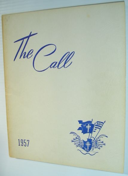 Image for The Call 1957 - Yearbook of Western Pentecostal Bible College, North Vancouver, B.C. The Call 1957 - Yearbook of Western Pentecostal Bible College, North Vancouver, B.C.