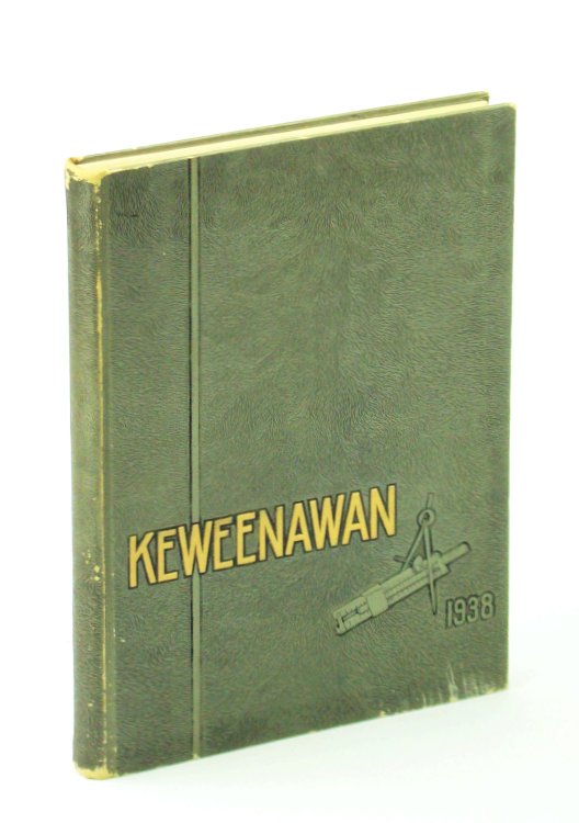 Keweenawan 1938 - Yearbook [Year Book] of the Michigan College of Mining and Technology, Houghton + Michigan