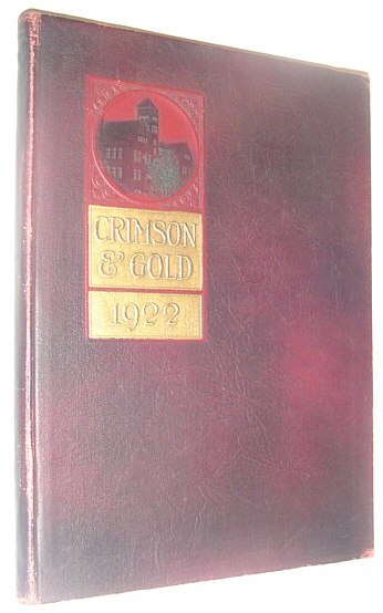Crimson and Gold 1922: Yearbook/Annual Publication of The Ferris Institute (now Ferris State University)