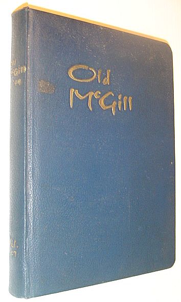 Old McGill '44 - Volume 47: McGill University Yearbook, Class of 1944