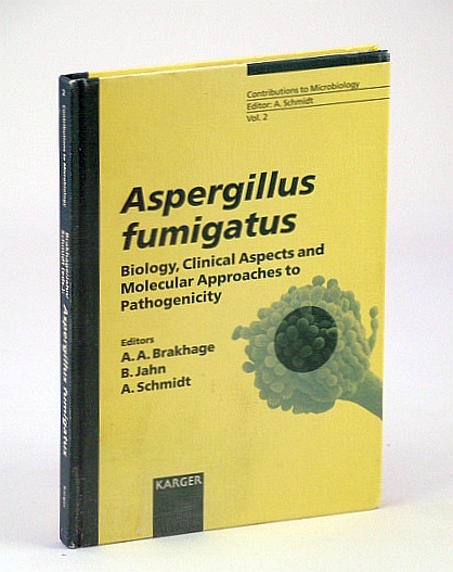Image for Aspergillus Fumigatus - Biology, Clinical Aspects and Molecular approaches to Pathogenicity Aspergillus Fumigatus - Biology, Clinical Aspects and Molecular approaches to Pathogenicity