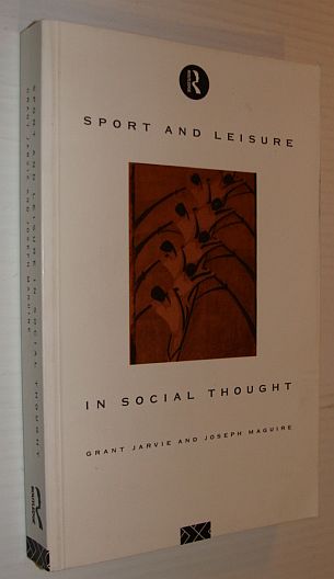 Sport and Leisure in Social Thought