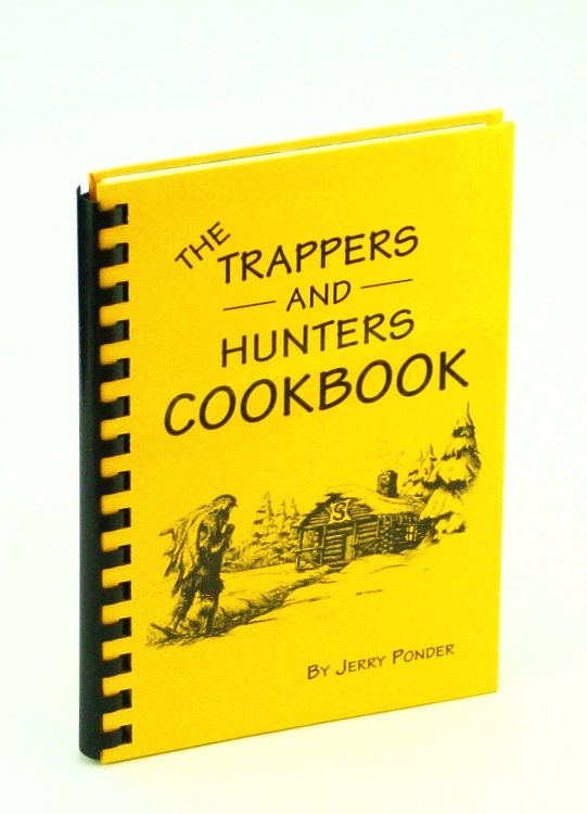The Trappers and Hunters Cookbook