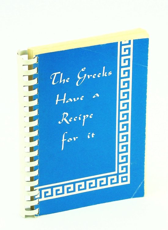 The Greeks Have a Recipe for It [Cookbook / Cook Book]