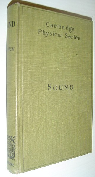 Sound: An Elementary Text-book for Schools and Colleges *SECOND EDITION*