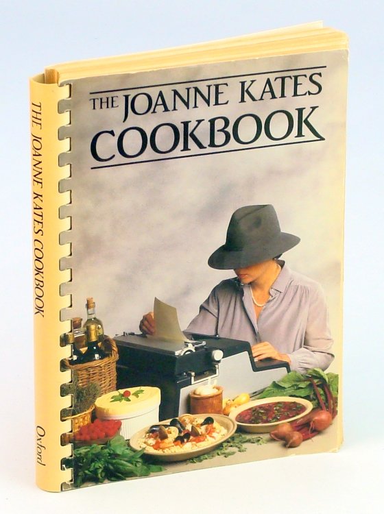The Joanne Kates Cookbook