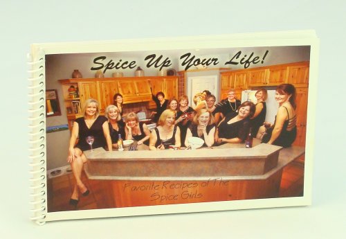 Spice Up Your Life! [Cookbook]