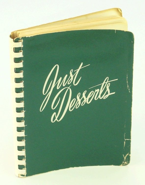 Just Desserts [Cookbook]
