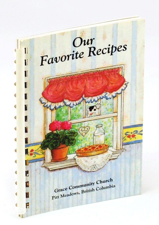 Our Favorite Recipes - Grace Community Church, Pitt Meadows, British Columbia